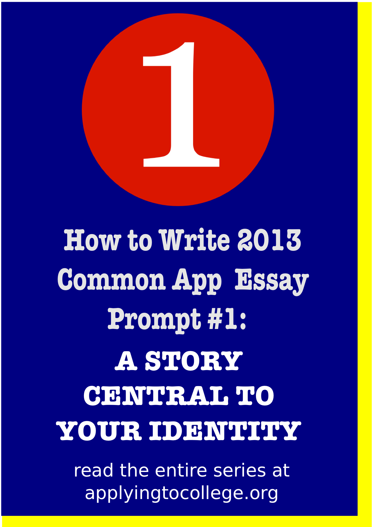 Common application essay prompt 1